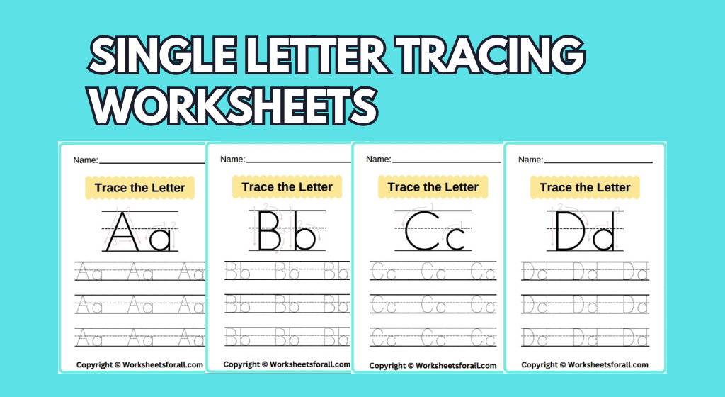 Trace the Letters Worksheet & Single letter Worksheets